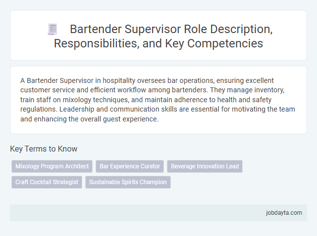 Bartender Supervisor Role Description, Responsibilities, and Key Competencies