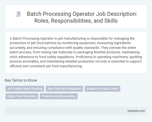 Batch Processing Operator Job Description: Roles, Responsibilities, and Skills