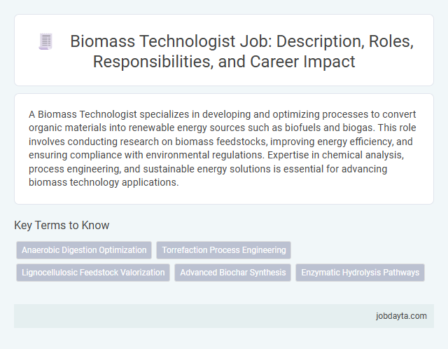 Biomass Technologist Job: Description, Roles, Responsibilities, and Career Impact
