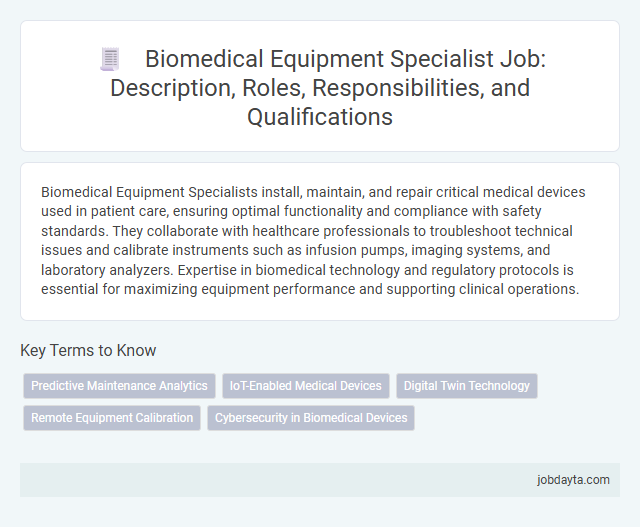 Biomedical Equipment Specialist Job: Description, Roles, Responsibilities, and Qualifications