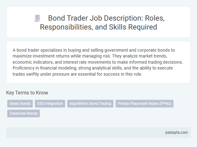 Bond Trader Job Description: Roles, Responsibilities, and Skills Required