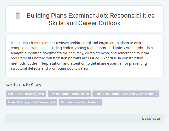 Building Plans Examiner Job: Responsibilities, Skills, and Career Outlook
