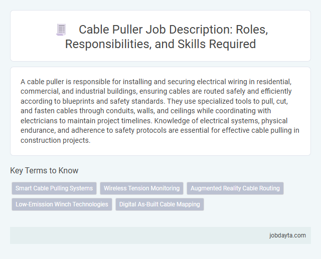 Cable Puller Job Description: Roles, Responsibilities, and Skills Required