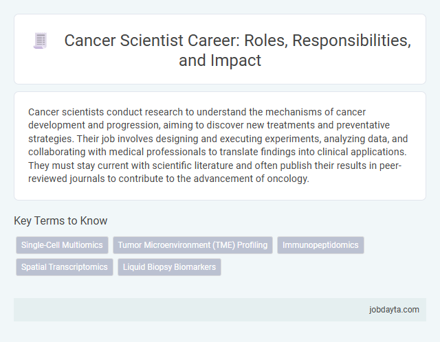 Cancer Scientist Career: Roles, Responsibilities, and Impact