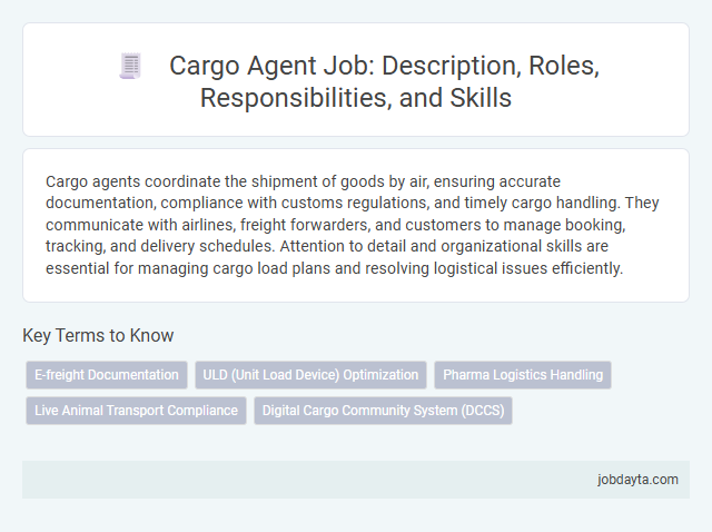 Cargo Agent Job: Description, Roles, Responsibilities, and Skills