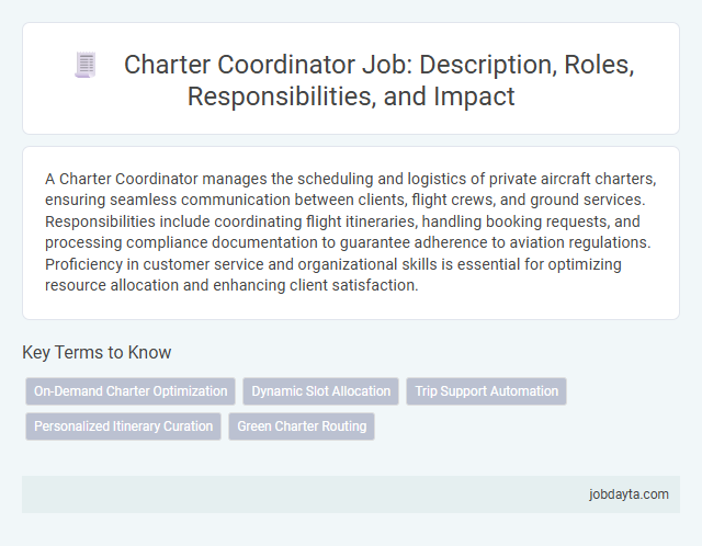 Charter Coordinator Job: Description, Roles, Responsibilities, and Impact