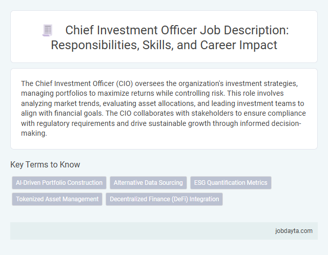 Chief Investment Officer Job Description: Responsibilities, Skills, and Career Impact