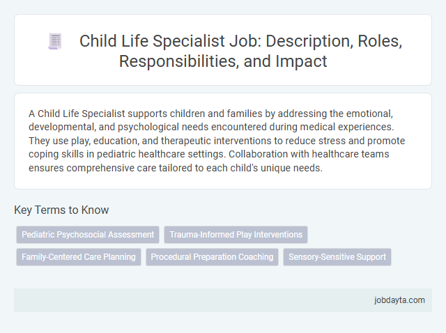 Child Life Specialist Job: Description, Roles, Responsibilities, and Impact