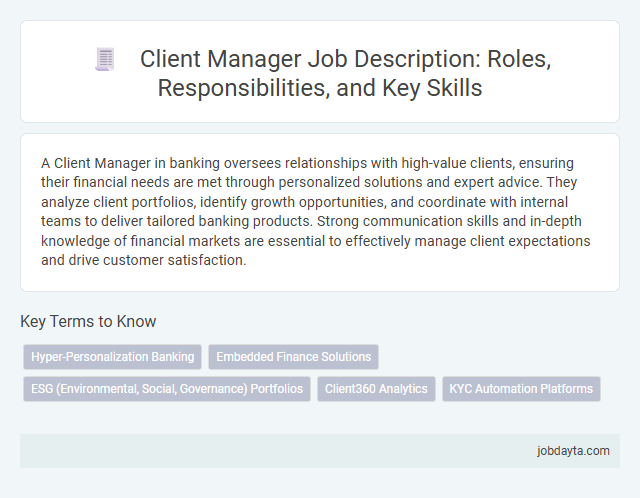 Client Manager Job Description: Roles, Responsibilities, and Key Skills
