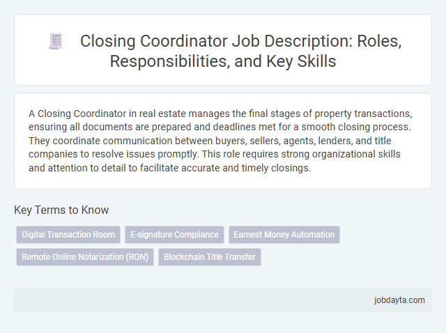 Closing Coordinator Job Description: Roles, Responsibilities, and Key Skills