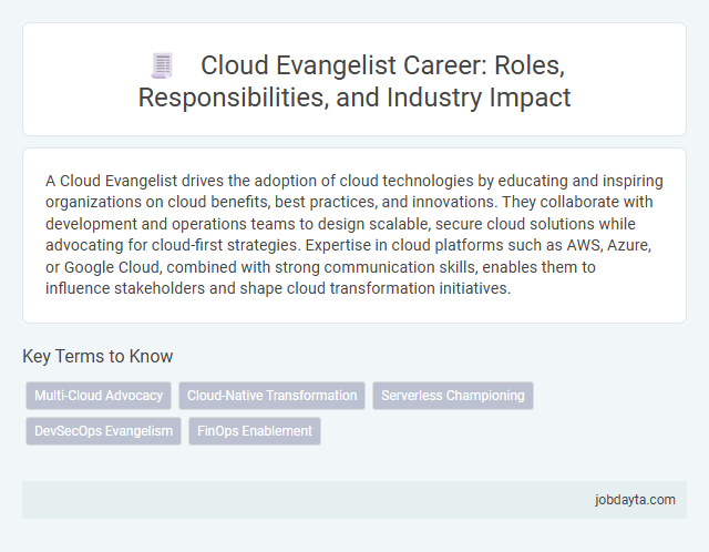 Cloud Evangelist Career: Roles, Responsibilities, and Industry Impact