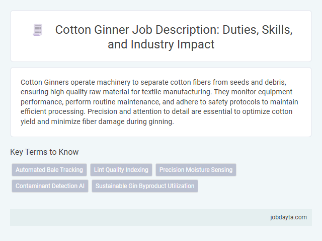Cotton Ginner Job Description: Duties, Skills, and Industry Impact