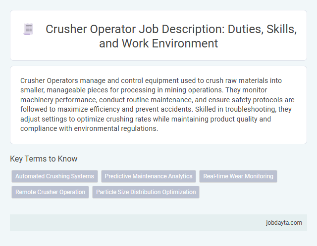 Crusher Operator Job Description: Duties, Skills, and Work Environment