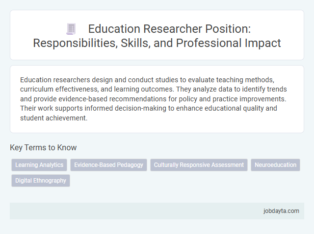 Education Researcher Position: Responsibilities, Skills, and Professional Impact