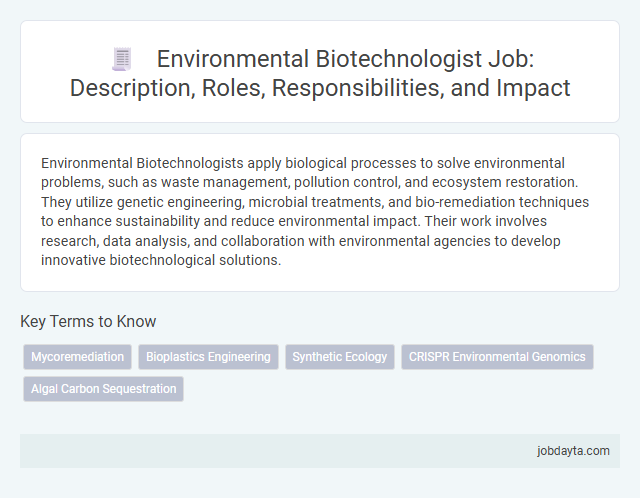 Environmental Biotechnologist Job: Description, Roles, Responsibilities, and Impact