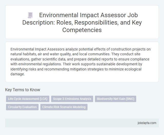 Environmental Impact Assessor Job Description: Roles, Responsibilities, and Key Competencies