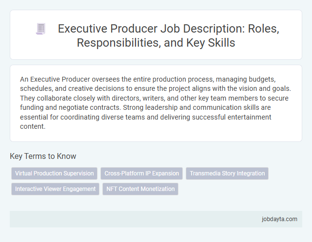 Executive Producer Job Description: Roles, Responsibilities, and Key Skills