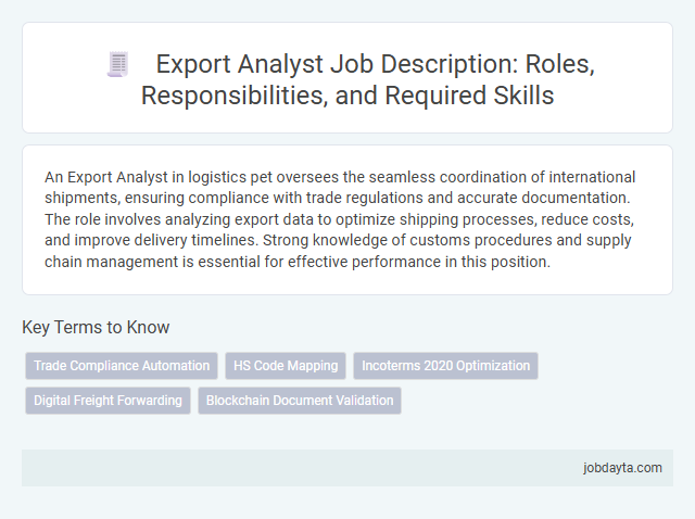 Export Analyst Job Description: Roles, Responsibilities, and Required Skills