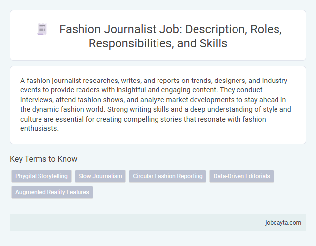 Fashion Journalist Job: Description, Roles, Responsibilities, and Skills