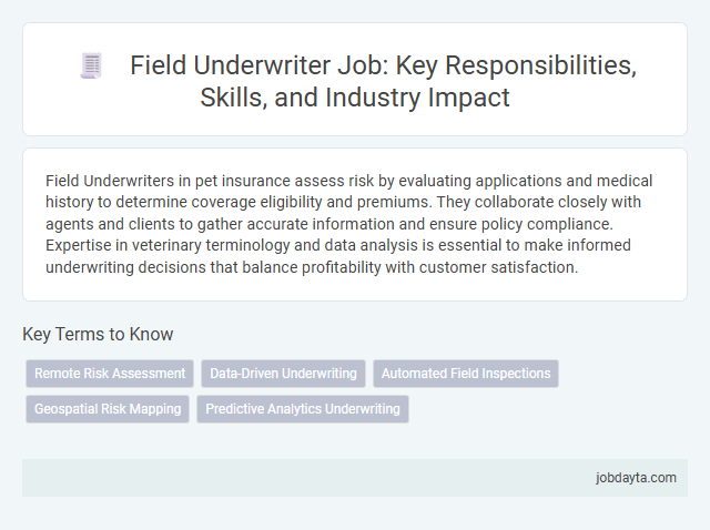 Field Underwriter Job: Key Responsibilities, Skills, and Industry Impact