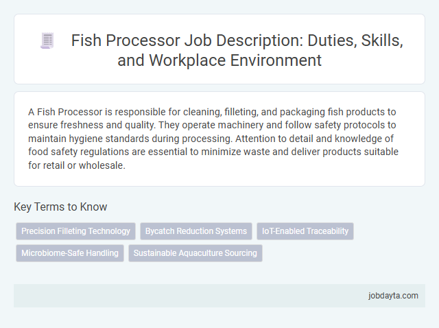 Fish Processor Job Description: Duties, Skills, and Workplace Environment
