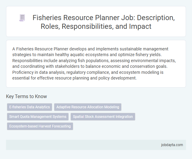 Fisheries Resource Planner Job: Description, Roles, Responsibilities, and Impact