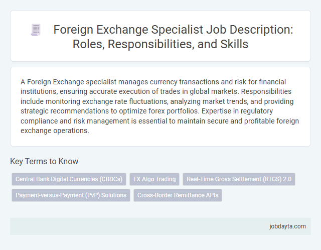 Foreign Exchange Specialist Job Description: Roles, Responsibilities, and Skills