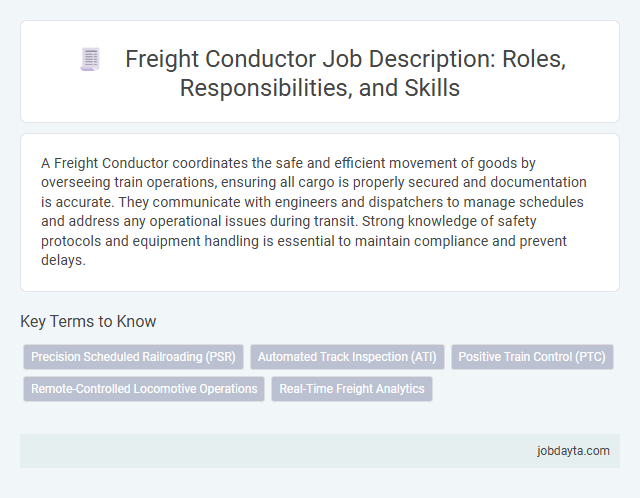 Freight Conductor Job Description: Roles, Responsibilities, and Skills