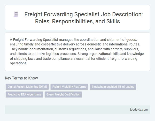 Freight Forwarding Specialist Job Description: Roles, Responsibilities, and Skills