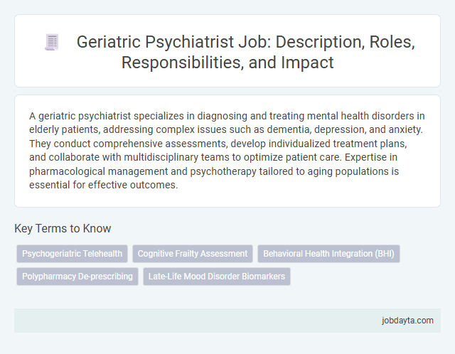 Geriatric Psychiatrist Job: Description, Roles, Responsibilities, and Impact