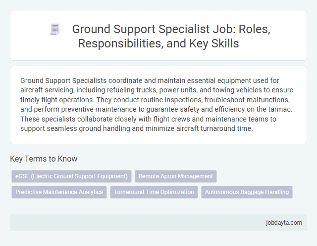 Ground Support Specialist Job: Roles, Responsibilities, and Key Skills