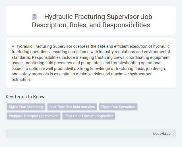 Hydraulic Fracturing Supervisor Job Description, Roles, and Responsibilities