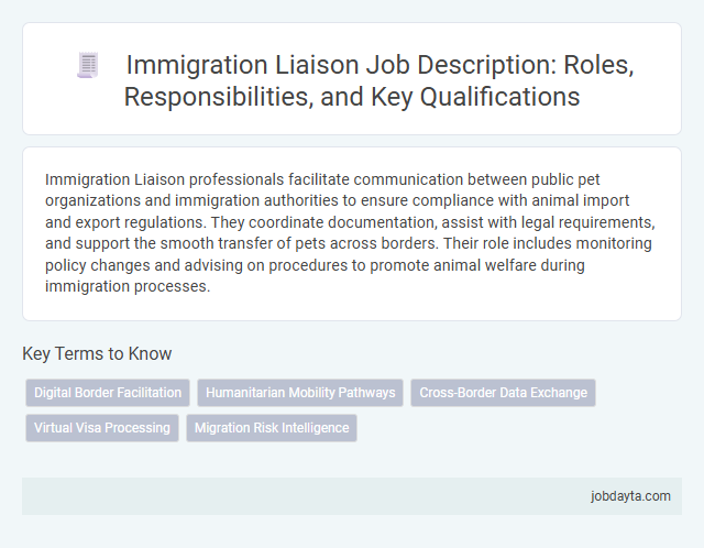 Immigration Liaison Job Description: Roles, Responsibilities, and Key Qualifications