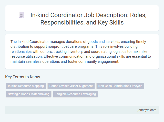 In-kind Coordinator Job Description: Roles, Responsibilities, and Key Skills
