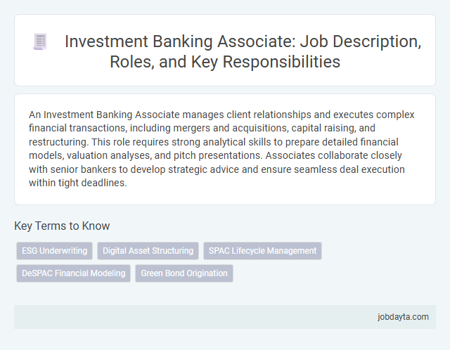Investment Banking Associate: Job Description, Roles, and Key Responsibilities