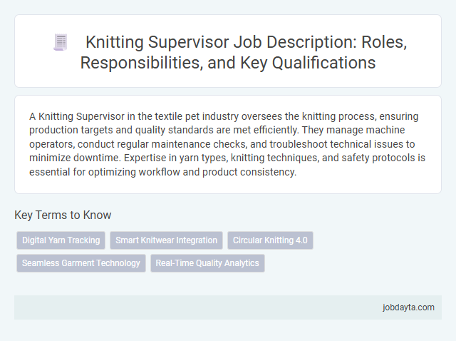 Knitting Supervisor Job Description: Roles, Responsibilities, and Key Qualifications