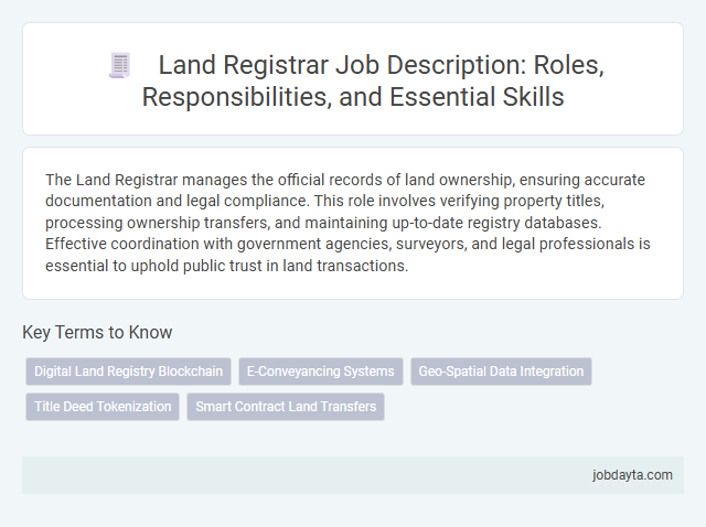 Land Registrar Job Description: Roles, Responsibilities, and Essential Skills