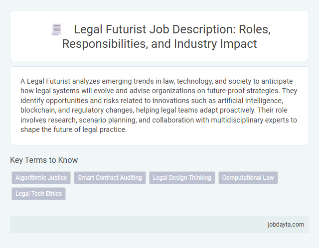 Legal Futurist Job Description: Roles, Responsibilities, and Industry Impact