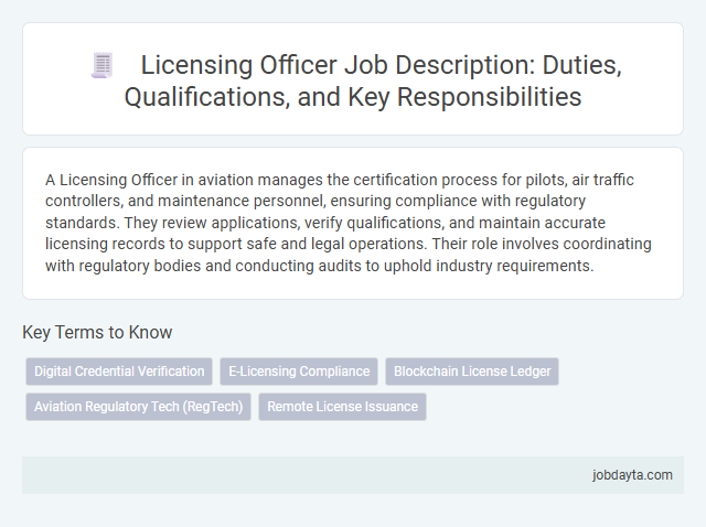 Licensing Officer Job Description: Duties, Qualifications, and Key Responsibilities