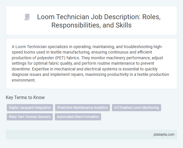 Loom Technician Job Description: Roles, Responsibilities, and Skills