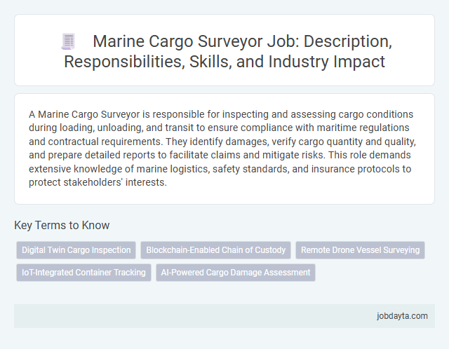 Marine Cargo Surveyor Job: Description, Responsibilities, Skills, and Industry Impact