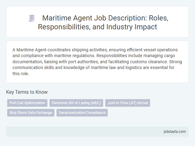 Maritime Agent Job Description: Roles, Responsibilities, and Industry Impact