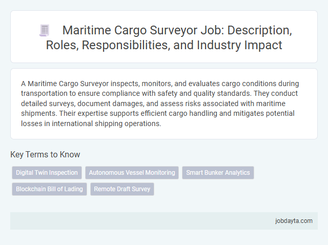 Maritime Cargo Surveyor Job: Description, Roles, Responsibilities, and Industry Impact