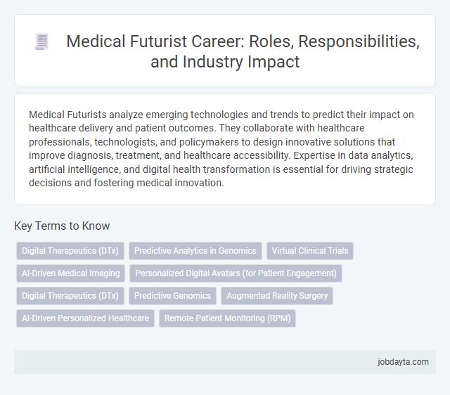 Medical Futurist Career: Roles, Responsibilities, and Industry Impact