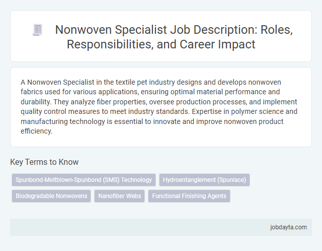 Nonwoven Specialist Job Description: Roles, Responsibilities, and Career Impact