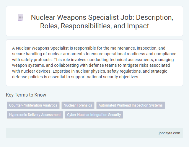 Nuclear Weapons Specialist Job: Description, Roles, Responsibilities, and Impact