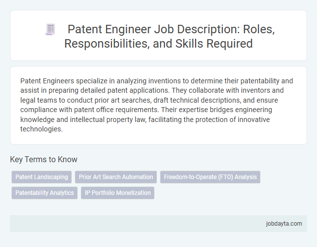 Patent Engineer Job Description: Roles, Responsibilities, and Skills Required