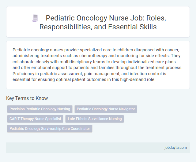 Pediatric Oncology Nurse Job: Roles, Responsibilities, and Essential Skills