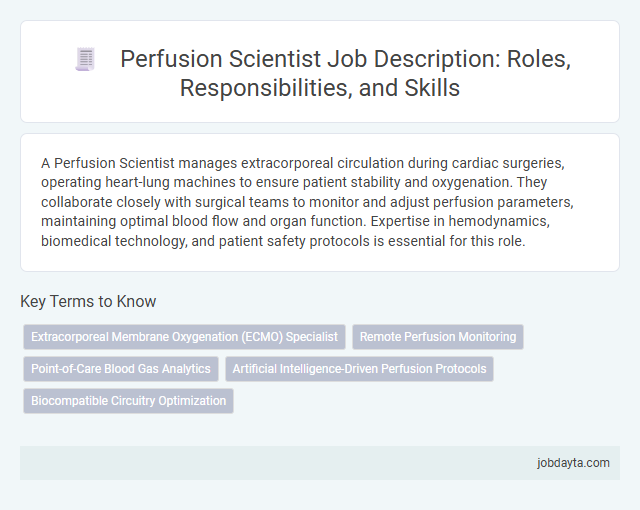 Perfusion Scientist Job Description: Roles, Responsibilities, and Skills