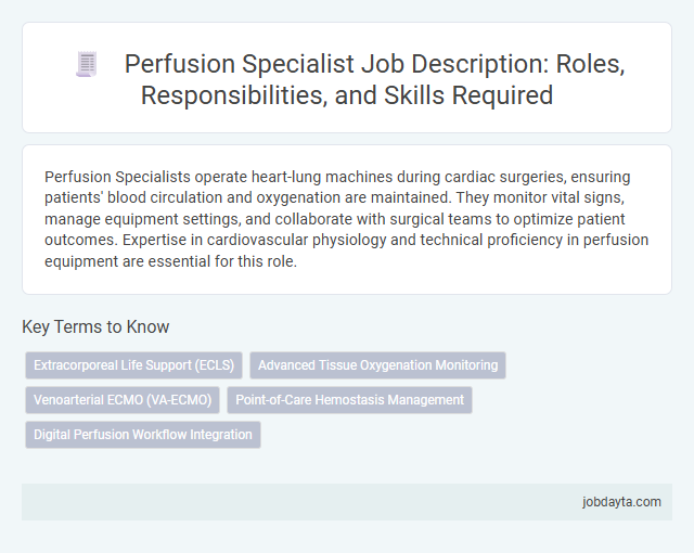 Perfusion Specialist Job Description: Roles, Responsibilities, and Skills Required